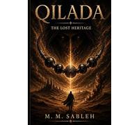 Qilada: The Lost Heritage