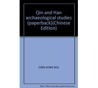 Qin and Han archaeological studies (paperback)(Chinese Edition)