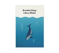 QIOTBVV Breathe Deep Like A WhaleCanvas Poster Wall Art Decor Print Picture Paintings for Living Room Bedroom Decoration12x18inch(30x45cm)