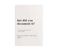 QIOTBVV But Did You Document ItCanvas Poster Wall Art Decor Print Picture Paintings for Living Room Bedroom Decoration24x36inch(60x90cm)