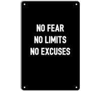 QIRIUS Metal Tin Sign No Fear Limits Excuses Poster Wall Decor Fun for Home Kitchen Bar Pub Man Cafe Room Garage Vintage Retro Plaque 12x8 Inch