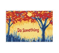 QITJSGD Do Something PosterCanvas Poster Wall Art Decor Print Picture Paintings for Living Room Bedroom Decoration16x24inch(40x60cm)