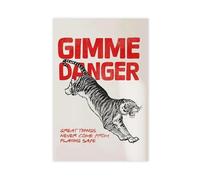 QITUBVAF Gimme Danger Tiger PrintCanvas Poster Wall Art Decor Print Picture Paintings for Living Room Bedroom Decoration 16x24inch(40x60cm)