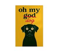 QITUBVAF Oh My DogCanvas Poster Bedroom Decor Landscape Office Room Decor Gift 12x18inch(30x45cm)