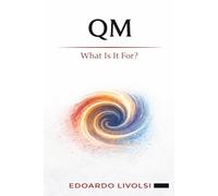 QM: What is it for?
