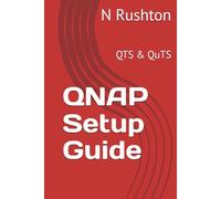QNAP Setup Guide: For Home and Small Business