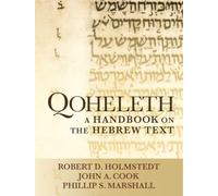 Qoheleth: A Handbook on the Hebrew Text (Baylor Handbook on the Hebrew Bible)