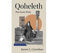 Qoheleth: The Ironic Wink (Studies on Personalities of the Old Testament)