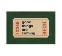 QOTOPGPG Good Things Are Coming Ticket Style Motivational Canvas Poster Wall Art Decor Print Picture Paintings for Living Room Bedroom Decoration 20x30inch(50x75cm)