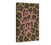 QOTOPGPG How Lucky Are We Leopard Poster - Animal Print Canvas Poster Bedroom Decor Landscape Office Room Decor Gift 08x12inch(20x30cm)