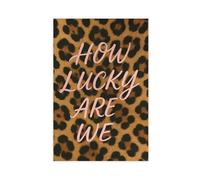 QOTOPGPG How Lucky Are We Poster - Retro Leopard Print Canvas Poster Wall Art Decor Print Picture Paintings for Living Room Bedroom Decoration 16x24inch(40x60cm)