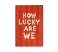 QOTOPGPG How Lucky Are We Print_ Retro Y2K Dorm Room Decor Canvas Poster Bedroom Decor Landscape Office Room Decor Gift 12x18inch(30x45cm)