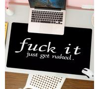 QRFASFZO Mouse Pad 31.5 × 12 inch Extended Large Mouse Mat Desk Pad, Stitched Edges Mousepad,Non-Slip Rubber Base,paragraph of text on a black background“fuck it just get naked”,Gaming Mouse Pad XL