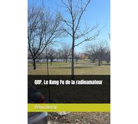 QRP. Le Kung Fu de la radioamateur