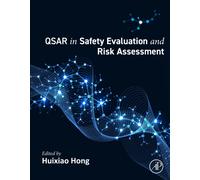 QSAR in Safety Evaluation and Risk Assessment