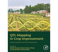 QTL Mapping in Crop Improvement: Present Progress and Future Perspectives