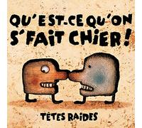 Qu’est-Ce Qu’on Se Fait Chier! [VINYL]