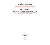 Qu est-ce qu un auteur mondial ?: Le champ littéraire transnational