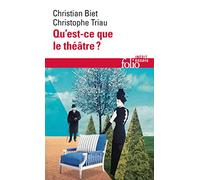 Qu Est Ce Que Le Theatre: A30036 (Folio Essais)