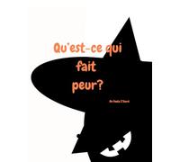 Qu’est-ce qui fait peur: Un livre d’Halloween