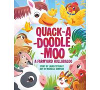 Quack-A-Doodle-Moo: A Farmyard Hullabaloo