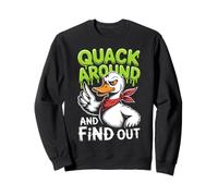 Quack Around And Find Out Funny Goose Duck FAFO Meme 90s Sweatshirt