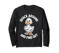 Quack Around and Find Out Zero Tolerance for People Long Sleeve T-Shirt