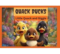 Quack Ducks: Little Quack and Giggle