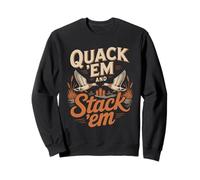Quack Em And Stack Em Duck Hunting Camp Crew Sweatshirt