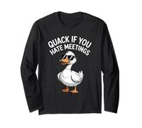 Quack If You Hate Meetings Rubber Ducky Long Sleeve T-Shirt