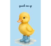 Quack Me Up: A Duck Notebook for Fun Notes and Happy Thoughts