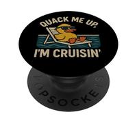 Quack Me Up I’m Cruisin’ T-Shirt - Funny Rubber Duck Cruise PopSockets Adhesive PopGrip
