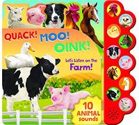 Quack! Moo! Oink!: Let's Listen on the Farm!