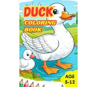 Quack-tastic Adventures: Duck Coloring Pages Book for Kids: Fun and Educational Duck Illustrations for Creative Minds!" duck coloring book