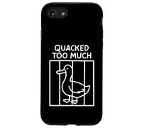 Quacked Too Much Funny Goose Pun Humor for Animal Lovers Case for iPhone SE (2020) / 7/8