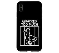 Quacked Too Much Funny Goose Pun Humor for Animal Lovers Case for iPhone XS Max