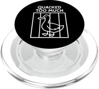 Quacked Too Much Funny Goose Pun Humor for Animal Lovers PopSockets PopGrip for MagSafe