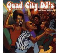 Quad City Dj's - Get On Up and Dance