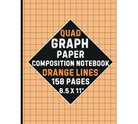 Quad Paper | Graph Paper Notebook 8.5x11 Quad Ruled Journal | Squares, Squared Graphing Paper | Squared Notebook: 150 Pages of Grid Paper for Math, ... Practice and Creative Designs, ORANGE LINES