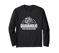 Quadaholic No Road for Recovery ATV Offroad for A Quad Biker Long Sleeve T-Shirt