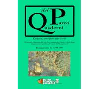 Quaderni del Parco. Cultura, ambiente, territorio. Num. 1-6, 1995-1999: Rivista sotto il patrocinio dell'Ente Parco Nazionale del Cilento e Vallo di Diano