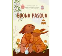 Quadernino a righe con disegni pasquali da colorare, unisci i puntini e labirinti: Idea regalo per caccia alle uova, sacchettini o bomboniere di Pasqua (I QUADERNINI)