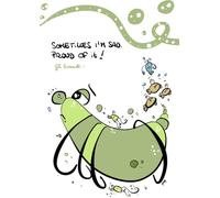 Quaderno a quadretti “GLI EUCARIOTI” - Illustrazione originale SOMETIMES I’M SAD, PROUD OF IT + retro verde pastello: Creature marine & microbi ... inclusive e motivazionali - A4, 100 pagine