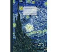 Quaderno a righe: Vincent Van Gogh, La notte stellata | Arte in copertina | Lined Notebook elementari, medie, superiori, università | Righe senza margine | Formato A4