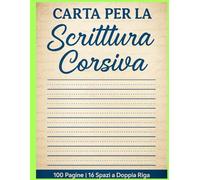 Quaderno A4 per Scrittura Corsiva: 100 Pagine con Linee Guida Doppie per Esercizi Creativi e Didattici: Perfetto per Bambini, Insegnanti e Genitori | ... Lettere, Racconti e Attività Educative