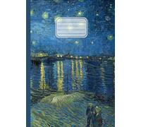 Quaderno A5 a fogli bianchi senza righe o quadretti: Vincent Van Gogh, Notte stellata sul rodano | Arte in copertina | Sketchbook con fogli bianchi ... appunti e dipingere | 110 pagine | Formato A5