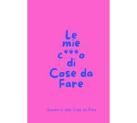 Quaderno delle cose da fare | Planner con frasi divertenti | Promemoria ironico, Produttività, Ricordare le cose da fare | Non dimenticare appunti ... più! (Le mie c***o di cose da fare)