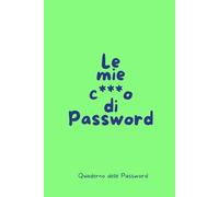 Quaderno delle password: Piccolo diario per non dimenticare; Agenda per conservare le password; Diario per organizzare password; idea regalo; ecco un ... i dati di accesso !!! (Colour Password)