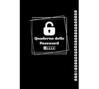 Quaderno delle Password: Rubrica con Elenco Alfabetico per Organizzare e Ricordare Sempre Le Tue Password | oltre 300 Schede | Formato A5