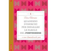 Quaderno d'esercizi per imparare le parole del portoghese (Vol. 1)